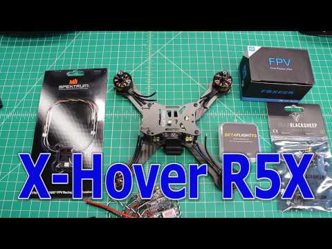 X-Hover R5X FPV Race Frame Buildout + BetaFlight AIO F3-PDB - UCGqO79grPPEEyHGhEQQzYrw