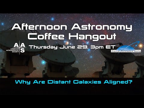 Why Are Distant Galaxies Aligned? - UCQkLvACGWo8IlY1-WKfPp6g