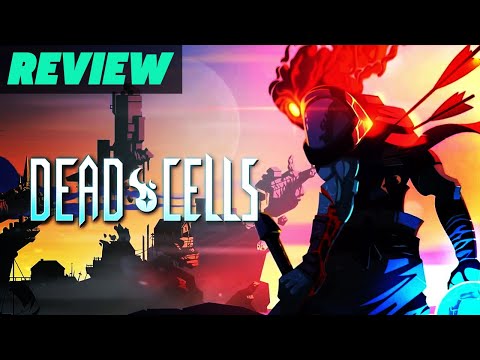 Dead Cells Review - UCbu2SsF-Or3Rsn3NxqODImw