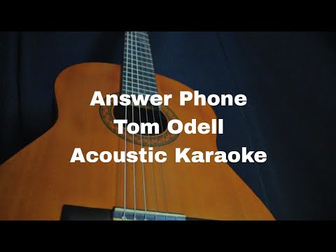 Tom Odell - Answer Phone (Acoustic Karaoke)