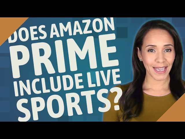 How to Watch Sports on Amazon Prime?