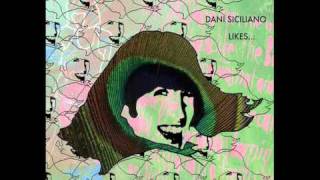 Dani Siciliano - All Thee Above