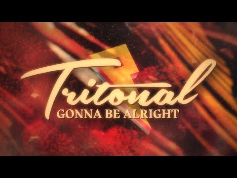 Tritonal - Gonna Be Alright feat. Mozella [Lyric Video] - UC3ifTl5zKiCAhHIBQYcaTeg