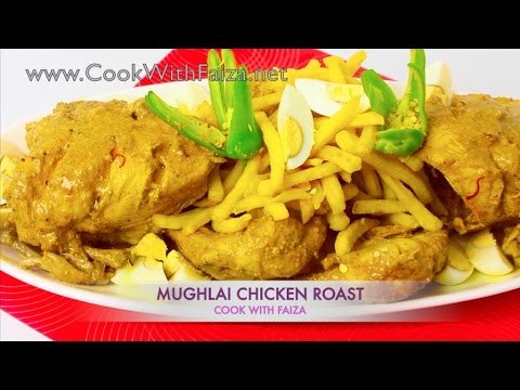 MUGHLAI CHICKEN ROAST - مغلائی مرغ روسٹ  - मुगलई मुर्गा रोस्ट  *COOK WITH FAIZA* - UCR9WXUxcp0bR9OWi5ersIHw