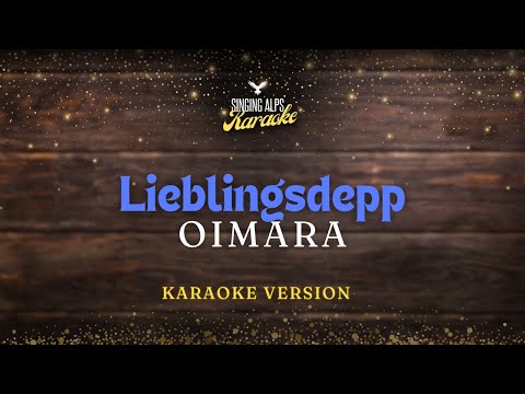 Lieblingsdepp - Oimara (Karaoke Version)