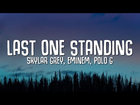 Skylar Grey ft. Polo G, Eminem & Mozzy - Last One Standing (Lyrics) Venom 2 OST