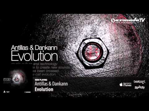 Antillas & Dankann - Evolution (Club Mix) - UCGZXYc32ri4D0gSLPf2pZXQ