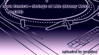 Soul Central - Strings of Life (Danny Krivit Re-Edit)