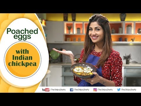 Poached eggs with Indian Chickpea | Shilpa Shetty Kundra | Healthy Recipes | The Art Of Loving Food - UCqoUtFTzx-fcFDdZLOGwL_w