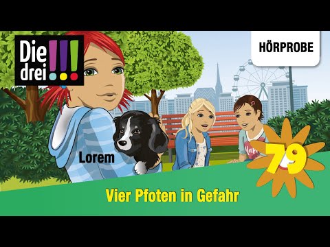 Die Drei !!! - Folge 79: Vier Pfoten in Gefahr | Hörprobe zum Hörspiel