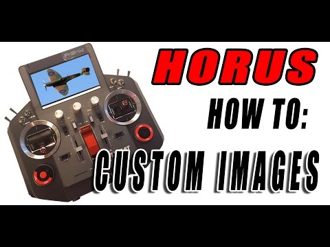 Frsky Horus : Add custom images in FrOS - UCdA5BpQaZQ1QUBUKlBnoxnA
