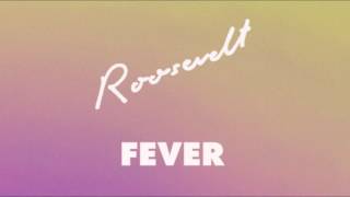 Roosevelt - Fever (Official Audio)