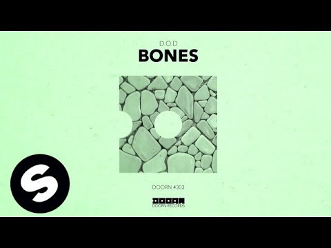 D.O.D - Bones (Official Audio) - UCpDJl2EmP7Oh90Vylx0dZtA