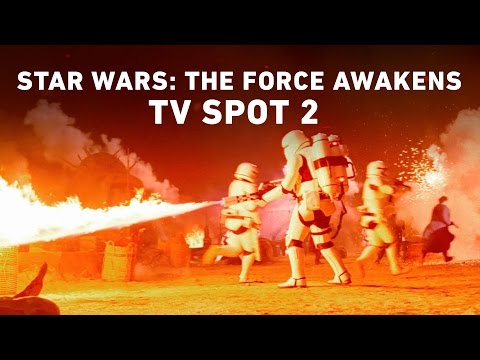 Star Wars: The Force Awakens TV Spot 2 (Official) - UCZGYJFUizSax-yElQaFDp5Q