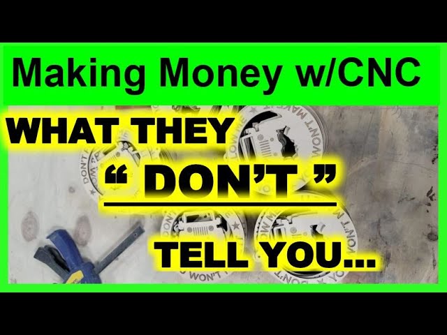 How to Make Money with a CNC Machine