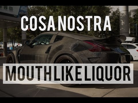 Cosa Nostra - Mouth Like Liquor - UC9Xnzk7NEdUzU6kJ9hncXHA