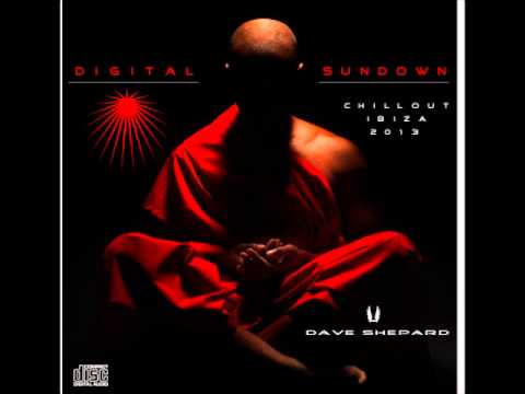 Electronic Chillout 2013-DIGITAL SUNDOWN mixed by Dave Shepard - UC9x0mGSQ8PBABq-78vsJ8aA