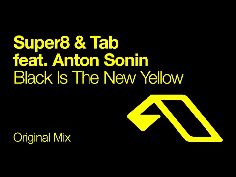 Super8 & Tab feat. Anton Sonin - Black Is The New Yellow (Original Mix) - UCC1qRH2kSGu7AzBwqEPVnjg