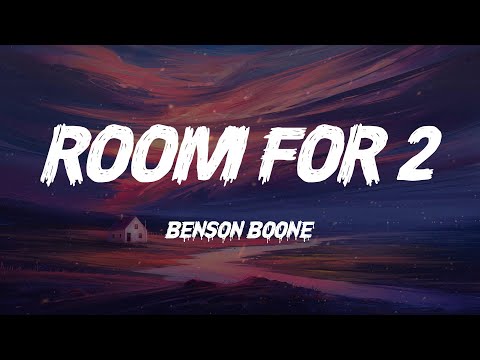 Benson Boone - ROOM FOR 2 (Lyrics)