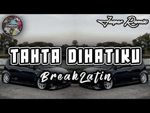 Sipitang Remix - Tahta Dihatiku BreakLatin