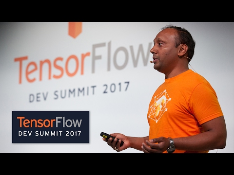 ML Toolkit (TensorFlow Dev Summit 2017) - UC_x5XG1OV2P6uZZ5FSM9Ttw