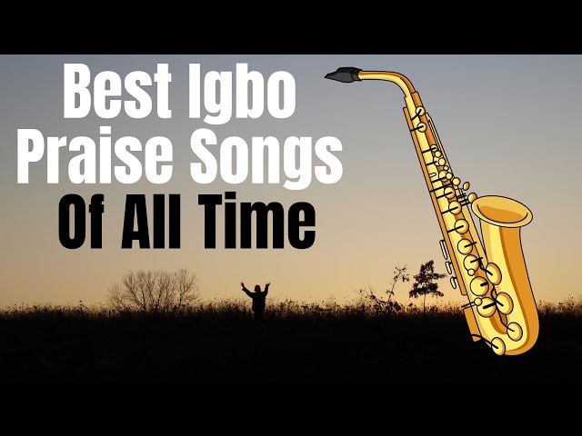 The Best of Nigerian Gospel Music: Igbo