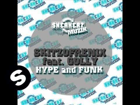 Skitzofrenix featuring Golly  - Hype and Funk (Rene Kuppens remix) - UCpDJl2EmP7Oh90Vylx0dZtA