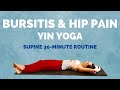 Yin Yoga for Hip Pain and Hip Bursitis - 30 min Supine Sequence with no props