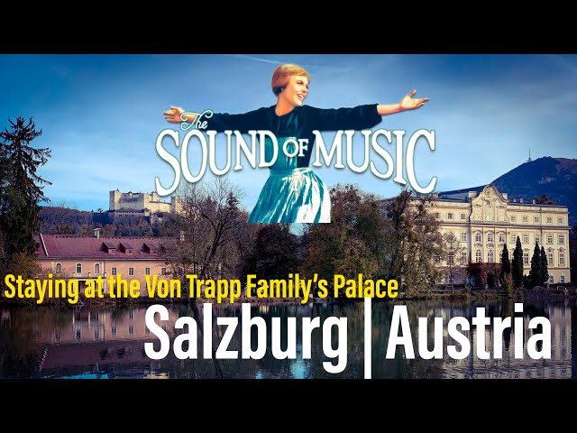 A Visit to the Sound of Music House in Salzburg, Austria