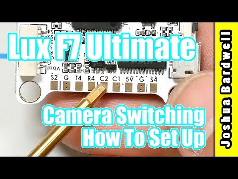 Lumenier Lux F7 Ultimate | SETUP CAMERA AND VTX SWITCHING - UCX3eufnI7A2I7IkKHZn8KSQ