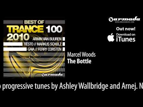 Marcel Woods - The Bottle (Original Mix)  [Trance 100 Preview] - UCGZXYc32ri4D0gSLPf2pZXQ