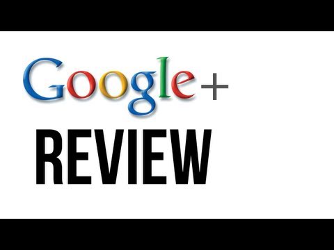 Google+ Review - UCXGgrKt94gR6lmN4aN3mYTg