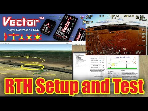 Vector RTH Setup and Test - UCcCHW737DFO1_xrO_qAaNbQ