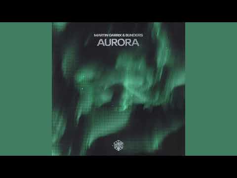 Martin Garrix & Blinders - Aurora (Extended Mix)