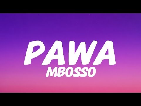 Mbosso - PAWA (Lyrics)