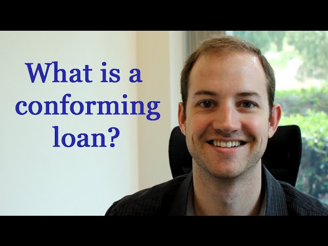 What is a Conforming Loan?