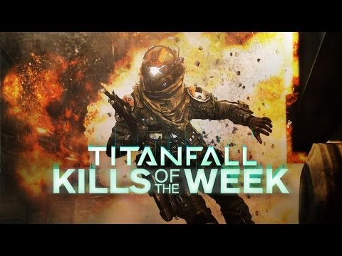 Titanfall - Top 5 Kills (March 7th, 2014) - UCKy1dAqELo0zrOtPkf0eTMw