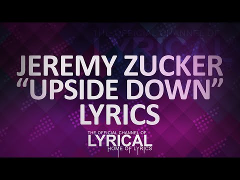 Jeremy Zucker - Upside Down (Ft. Daniel James) Lyrics - UCnQ9vhG-1cBieeqnyuZO-eQ