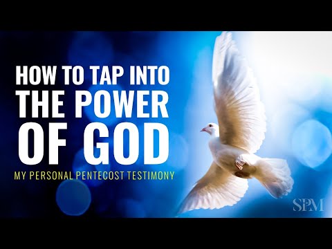 How to TAP Into the POWER of GOD (my personal Pentecost testimony)