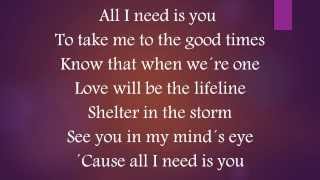 Big Trouble - All I Need Is You (Lyrics)