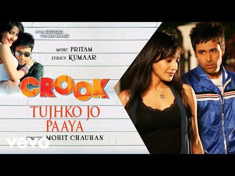 Tujhko Jo Paaya - Official Audio Song | Crook | Mohit Chauhan | Pritam - UC3MLnJtqc_phABBriLRhtgQ