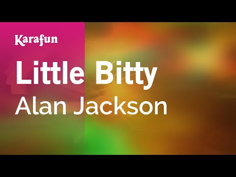 Karaoke Little Bitty - Alan Jackson * - UCbqcG1rdt9LMwOJN4PyGTKg