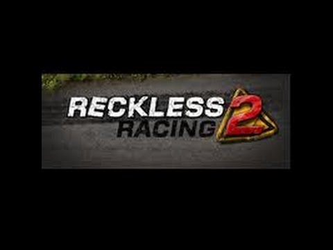 Reckless Racing 2 - Launch Trailer - UCKy1dAqELo0zrOtPkf0eTMw