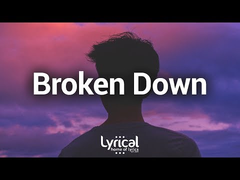 Ollie - Broken Down (Lyrics) - UCnQ9vhG-1cBieeqnyuZO-eQ