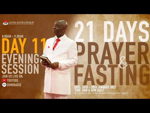 DAY 11: 21 DAYS PRAYER AND FASTING  EVENING SESSION  20, JANUARY 2022  FAITH TABERNACLE OTA