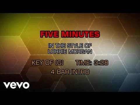 Lorrie Morgan - Five Minutes (Karaoke) - UCQHthJbbEt6osR39NsST13g