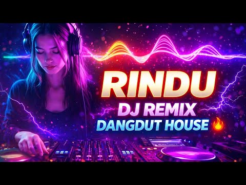 RINDU – DJ Remix Jedag Jedug Dangdut House 2026