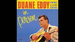 Duane Eddy And The Rebels - Up And Down