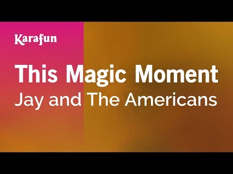 Karaoke This Magic Moment - Jay and The Americans * - UCbqcG1rdt9LMwOJN4PyGTKg