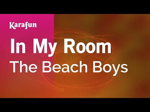 Karaoke In My Room - The Beach Boys * - UCbqcG1rdt9LMwOJN4PyGTKg